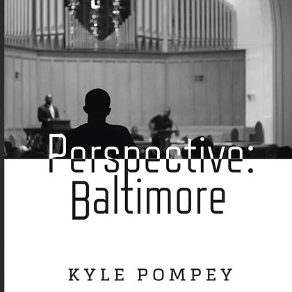 'PERSPECTIVE: BALTIMORE'