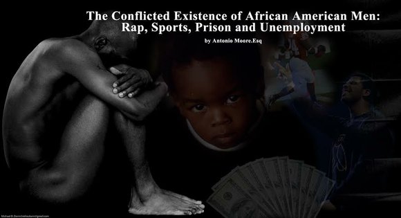 The Conflicted Existence Of African American Men: Rap, Sports, Prison & Unemployment