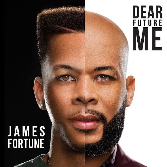 James Fortune releases NEW SONG and cover for upcoming Album DEAR FUTURE ME, Available For Pre-order Now