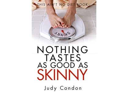 Nothing tastes as good as skinny