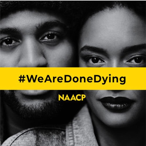 NAACP launches  #WeAreDoneDying  campaign